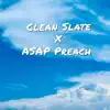 Clean slate - Dont You (feat. ASAP Preach) - Single